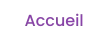 Accueil